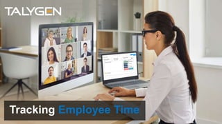 Tracking Employee Time
 