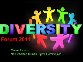 Forum 2011 Moana Eruera New Zealand Human Rights Commission 
