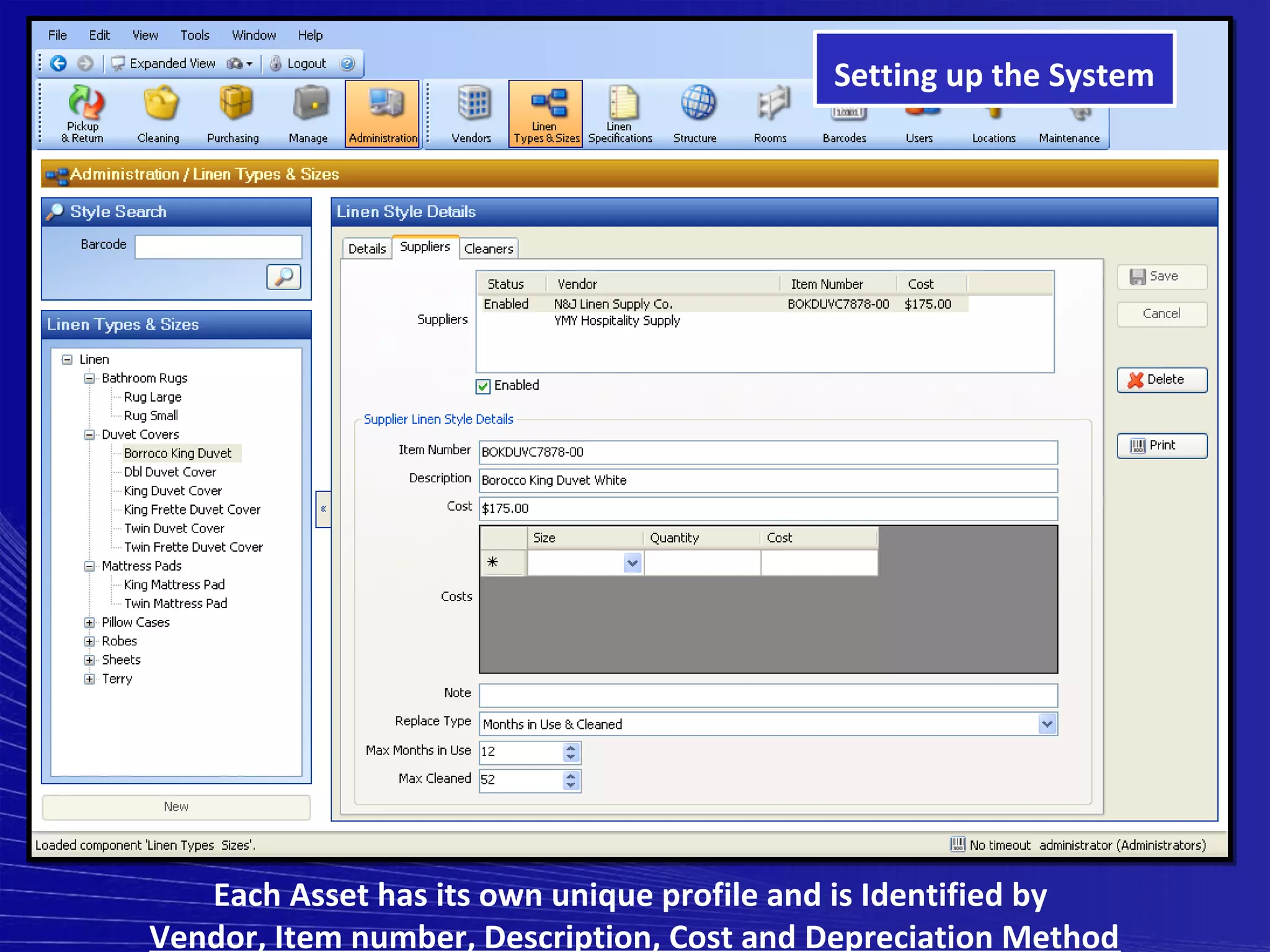 Setting up the System




   Each Asset has its own unique profile and is Identified by
Vendor, Item number, Description, Cost and Depreciation Method
 