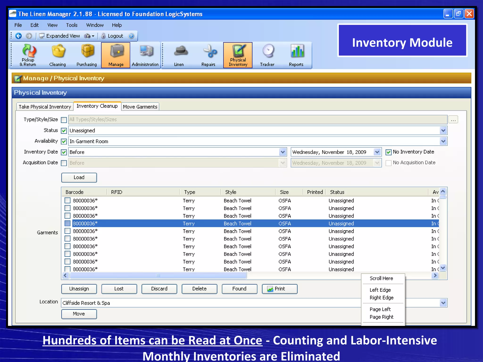 Inventory Module




Hundreds of Items can be Read at Once - Counting and Labor-Intensive
                Monthly Inventories are Eliminated
 
