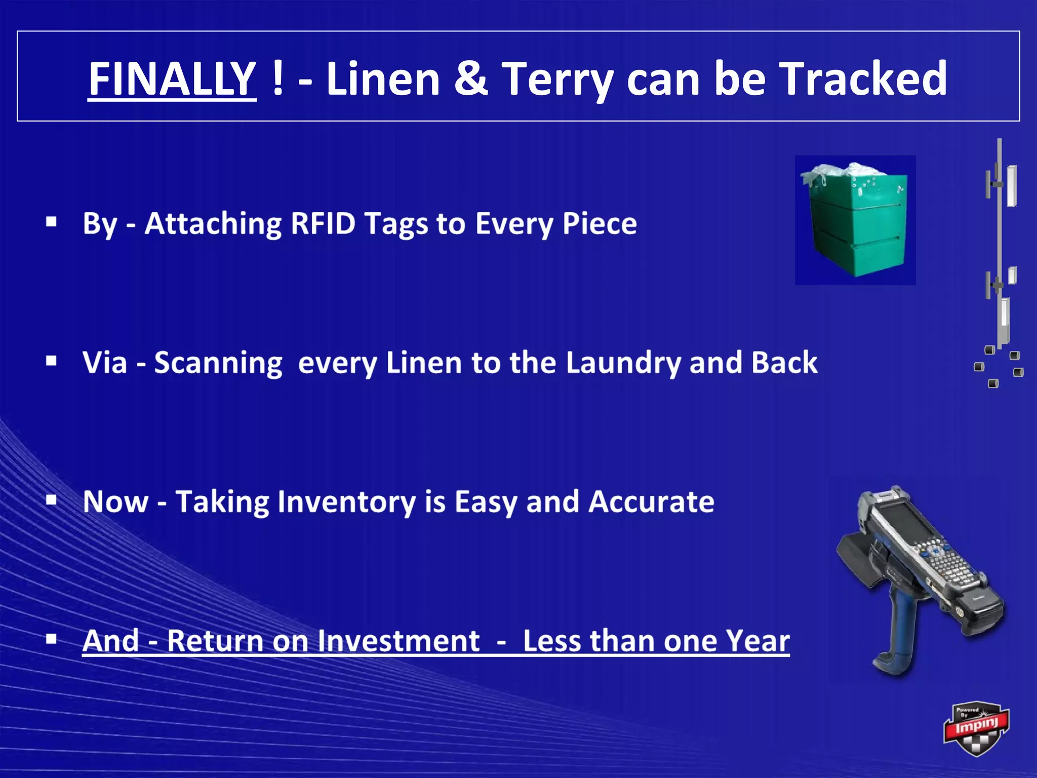 FINALLY ! - Linen & Terry can be Tracked
 