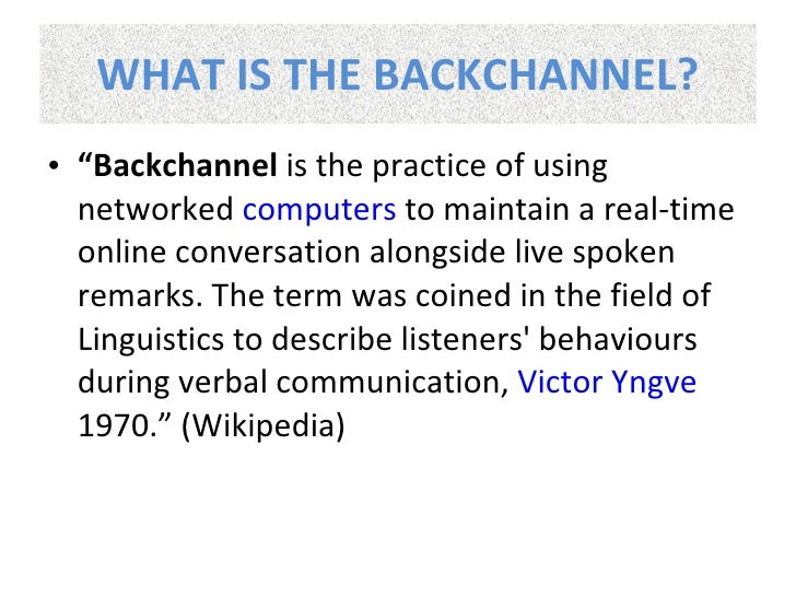 Tracking The Back Channel