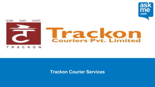 Trackon Courier Services
 