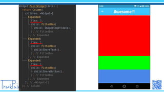 Expand()で広げる
flexで割合指定
 