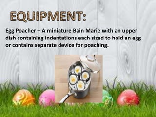 TOOLS, EQUIPMENTS,  UTENSILS NEEDED  IN PREPARING  EGG DISHES