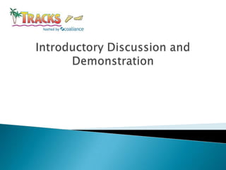 Introductory Discussion and Demonstration 