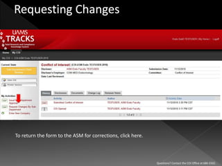 To return the form to the ASM for corrections, click here.
Questions? Contact the COI Office at 686-5502.
 