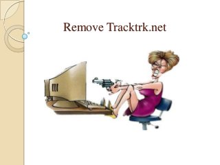 Remove Tracktrk.net

 