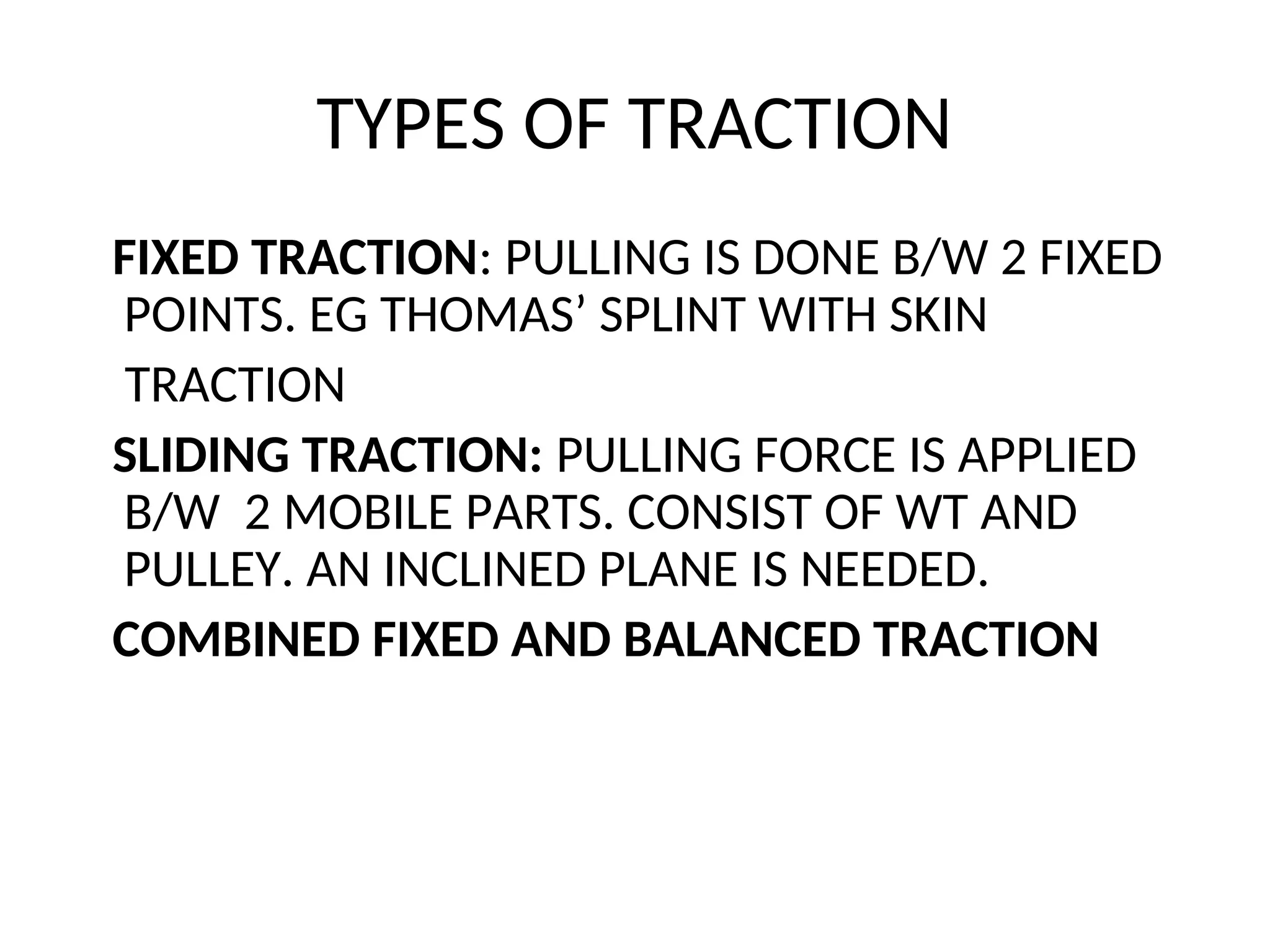 TRACTION AND SPLINTS IN ORTHOPAEDICS new.ppt