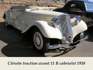 Citroën traction avant 11 B cabriolet 1938
 