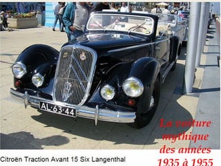 La voiture
mythique
des années
 