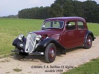 Citroën T.A. berline 11 légère –
modèle 1939
 