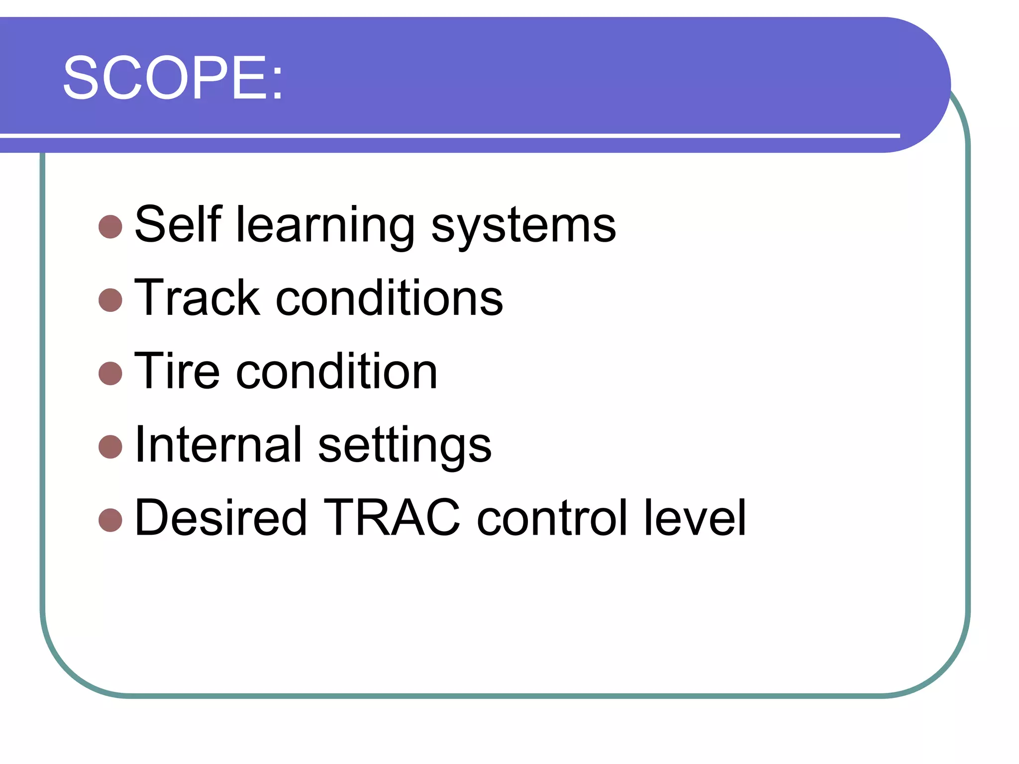 CASE STUDIES:Limited slip differential1971 - Buick division of GM “MaxTrac”Honda ST in 1992, Kawasaki Concours 14 in 2010Mitsubishi's modern Active Skid and Traction Control 2006“Theory of ground vehicles” - Prof. Jo Yung Wong, Carleton University.
