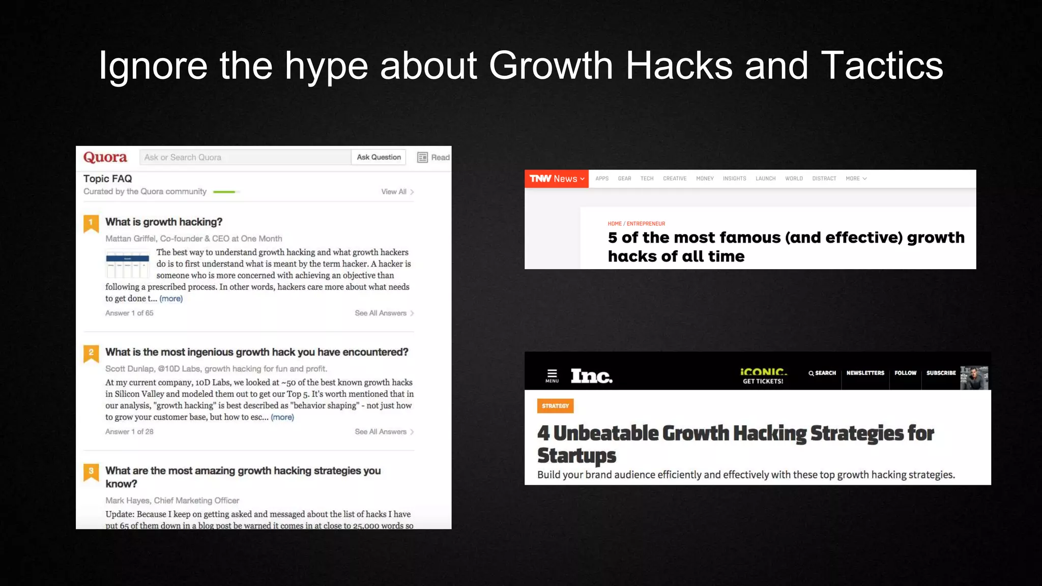 Ignore the hype about Growth Hacks and Tactics
 
