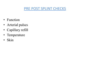 Splint Skin Check Tractions in Orthopaedics.ppt