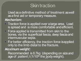 Tractions in orthopaedics by dr. d. p. swami | PPTX