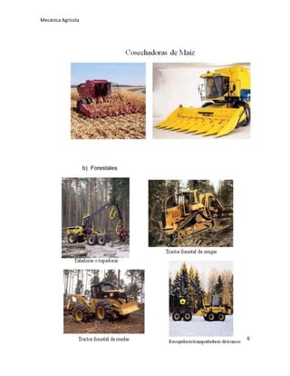 Mecánica Agrícola

b) Forestales

6

 