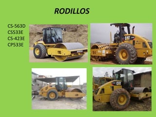 RODILLOS
CS-563D
CS533E
CS-423E
CP533E

 
