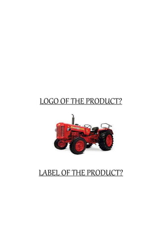 LOGO OF THE PRODUCT?
LABEL OF THE PRODUCT?
 