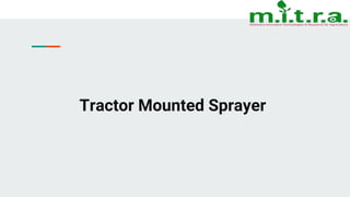 Tractor Mounted Sprayer
 