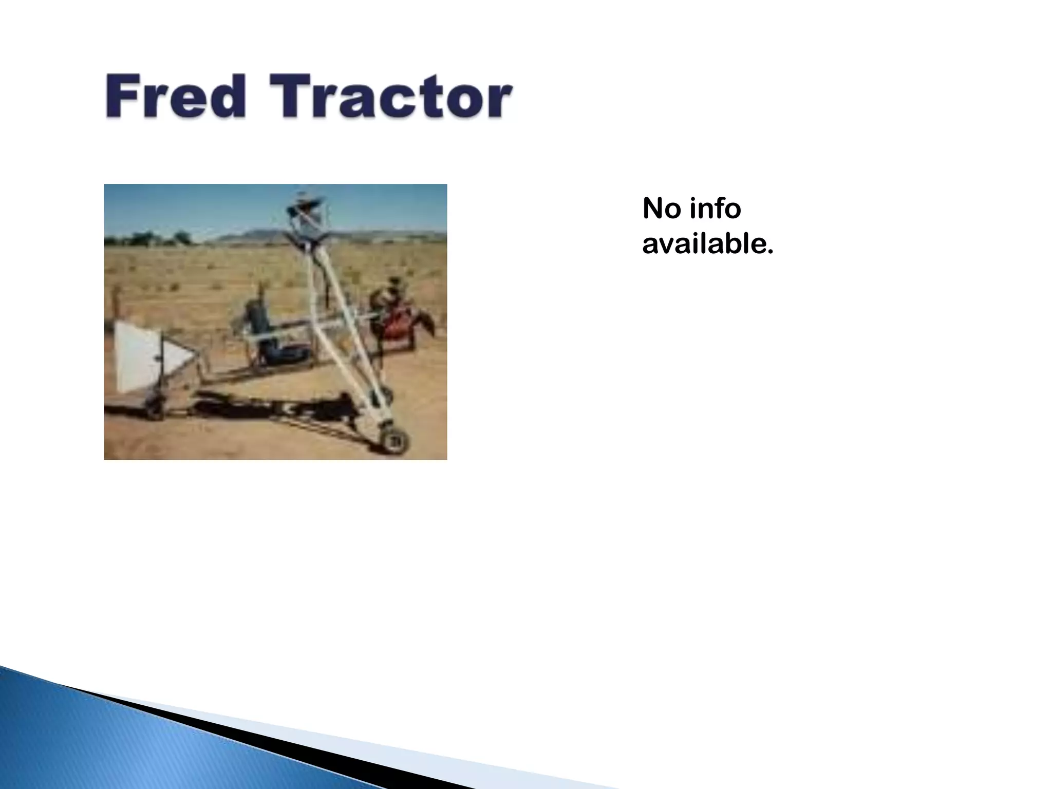   Fred TractorNo info available.