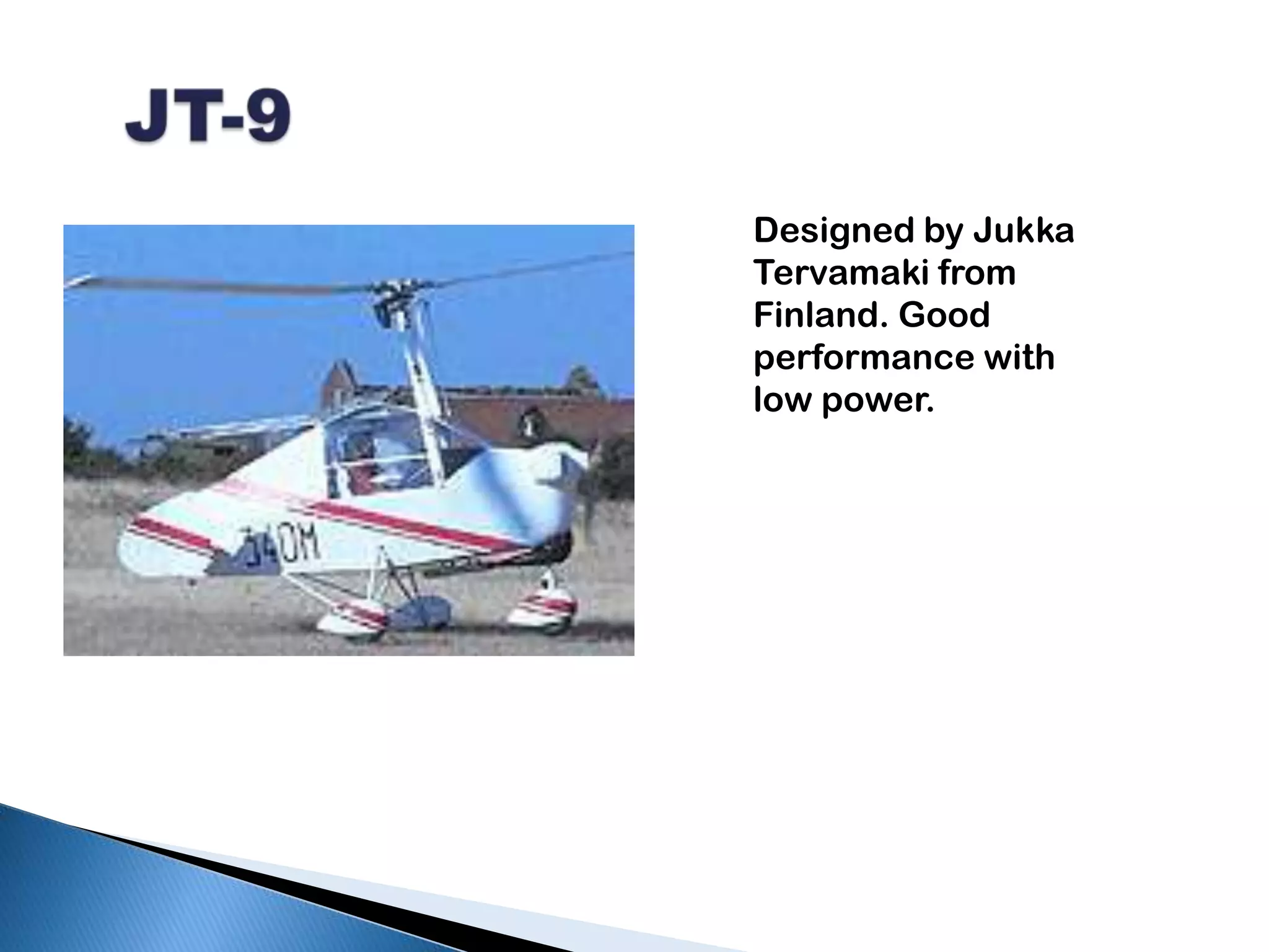   JT-9Designed by JukkaTervamaki from Finland. Good performance with low power.