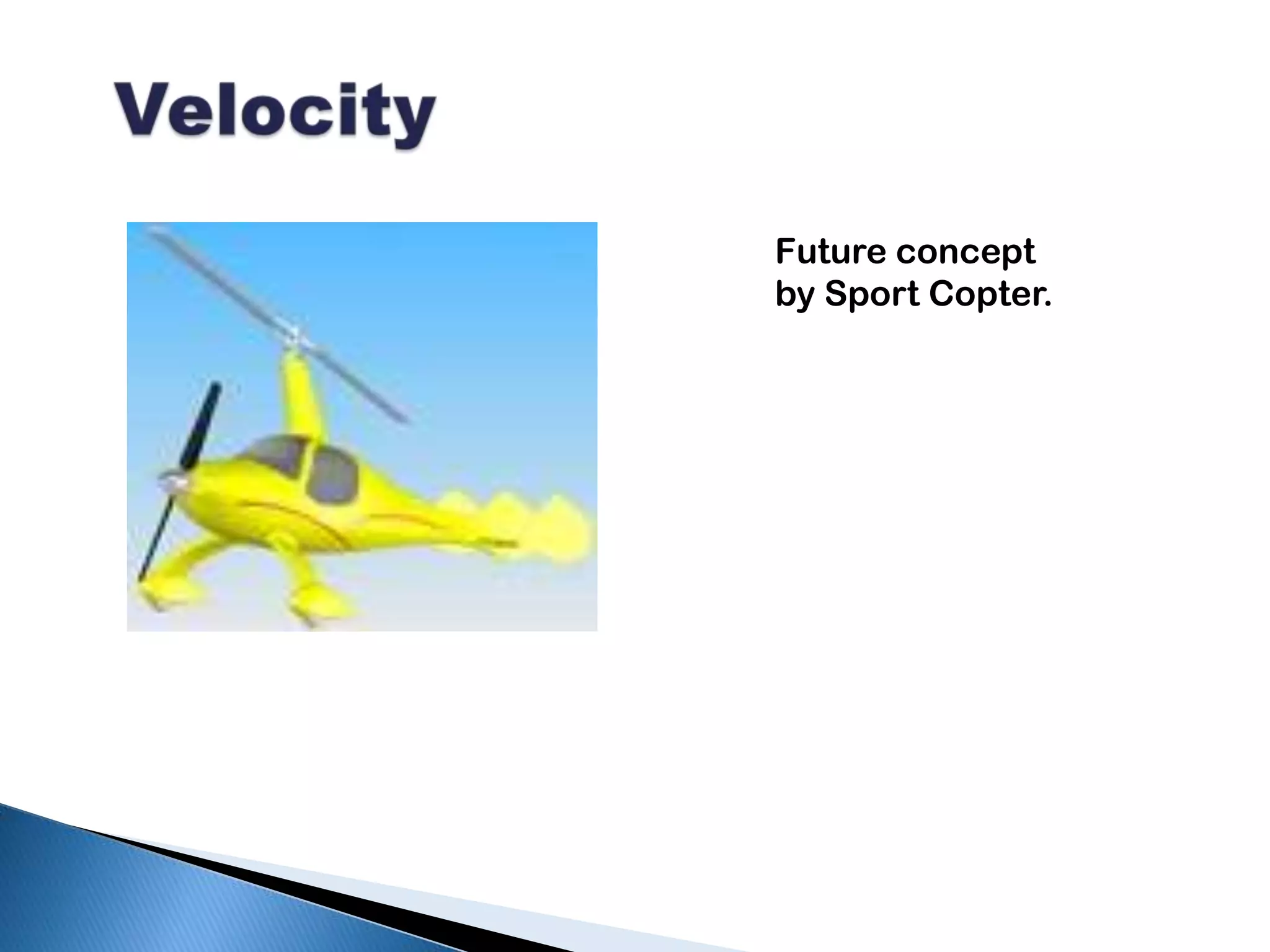   VelocityFuture concept by Sport Copter.