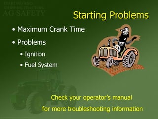 Starting Problems Maximum Crank Time Problems Ignition Fuel System Check your operator’s manual  for more troubleshooting information 