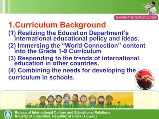 Learning To Be A World Citizen  Through International Education: Sharing The Curriculum of  “Going Forward to Sri Lanka” By Sing-Ren Elementary School In Taipei County 