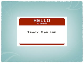 Tracy Cambre 