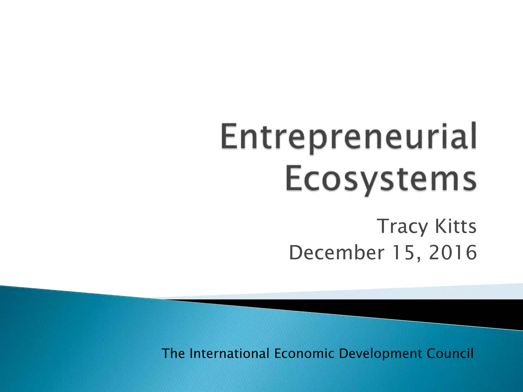 Entrepreneurial Ecosystems Pptx