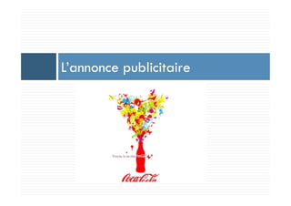 L’annonce publicitaire
 
