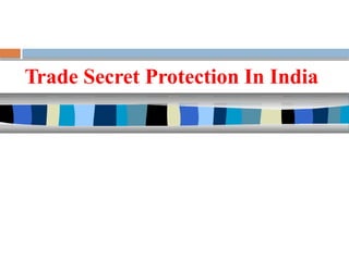 Trade Secret Protection In India
 