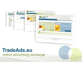 TradeAds.eu online advertising exchange 