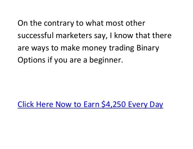 Use binary options to make money