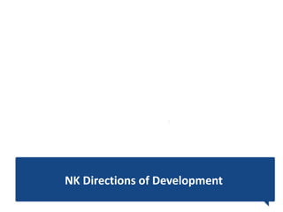 NK Directions of Development
 