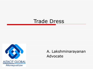 Trade Dress A. Lakshminarayanan Advocate 