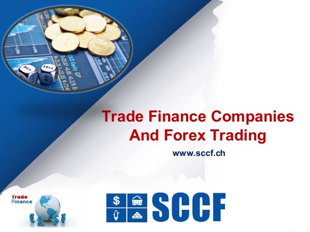 Trade Finance Companies And Forex Trading
