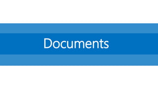 Documents
 