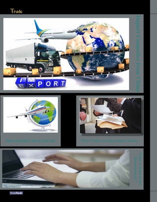 ImportCosmeticsfromChinaWhattoFindinthe
Manufacturer?
PRE-IMPORT PROCEDURE Prior Notice to Importing Country
6
 