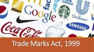 Trade Marks Act, 1999 
 
