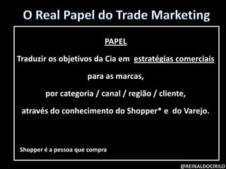 Vamos iniciar com Trade Marketing…