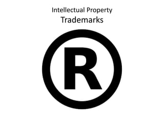 Intellectual Property
Trademarks
 
