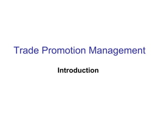 Trade Promotion Management Introduction 