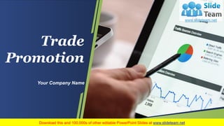Trade
Promotion
Your Company Name
 