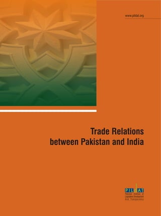 Trade Relations
between Pakistan and India
 