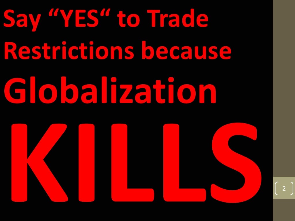 Pros and Cons of Trade Restrictions