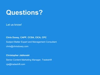 Accounts Payable Fiscal
Year-End Close
A 10-Step Checklist
Hi, thank you for joining us! Please keep in mind:
• If we didn’t get to your question in time, we will make sure
to follow up
• The slides, recording and checklist will be sent out shortly
• For more content, check out tradeshift.com/resources
 