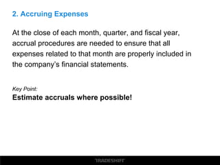 Properly Recognizing Expenses
 