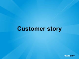 Customer story
 